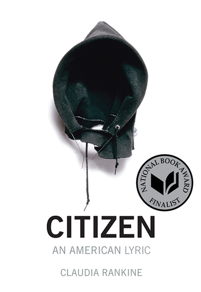 Citizen An American Lyric Claudia Rankine Courtesy Graywolf Press